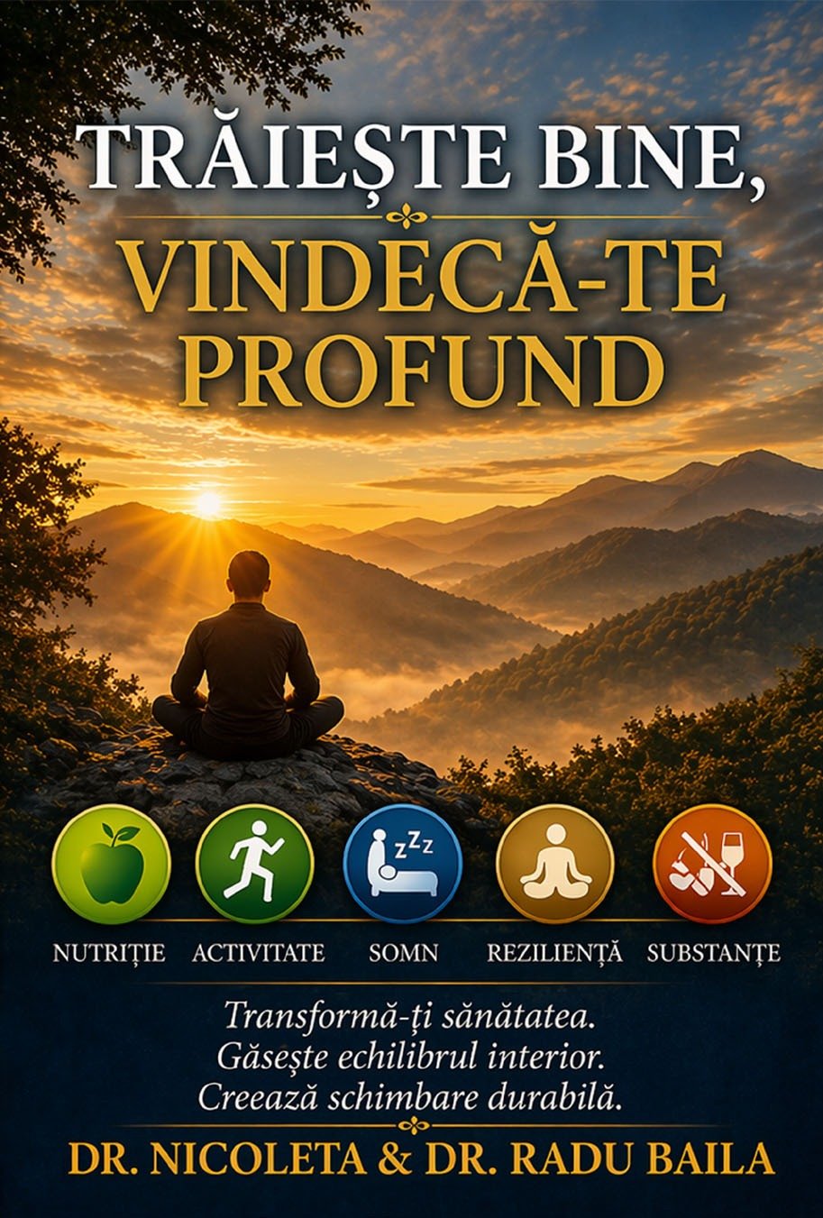 Coperta cărții Trăiește Bine, Vindecă-te Profund